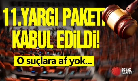 11.Yargı Paketi Komisyondan Geçti!