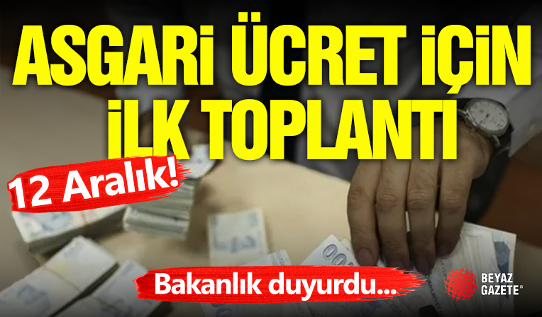 Asgari Ücrette Gözler 12 Aralık'ta!