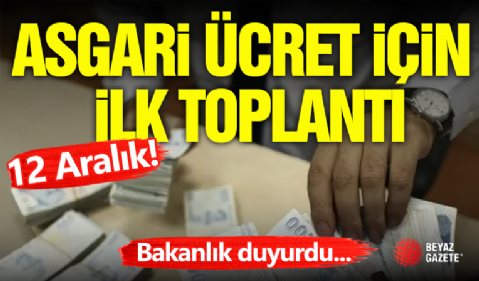 Asgari Ücrette Gözler 12 Aralık'ta!