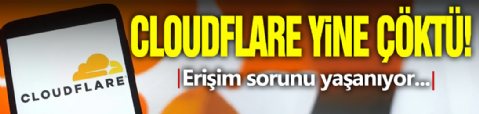 Cloudflare Çöktü!