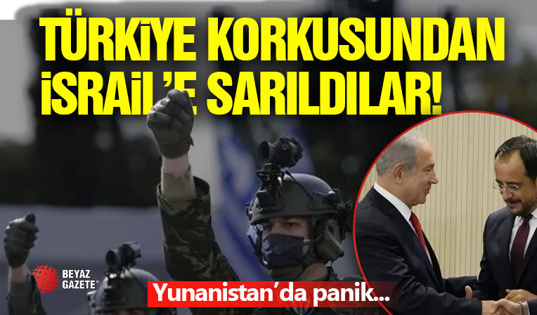 Türkiye Korkusundan İsrail'e Sarıldılar!