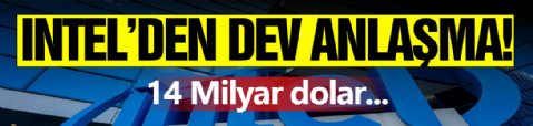 Intel'den Dev Anlaşma!