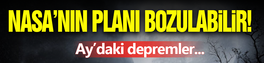 NASA'nın Planları Bozulabilir!