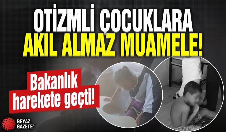 Otizmli öğrencilere sınıfta akıl almaz muamele: Bakanlık harekete geçti