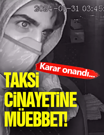 Taksici Katiline Müebbet!