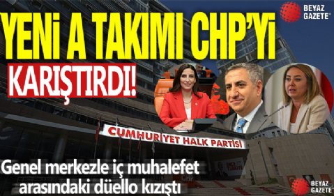 Yeni A takımı CHP'yi karıştırdı! Genel merkezle iç muhalefet arasındaki düello kızıştı