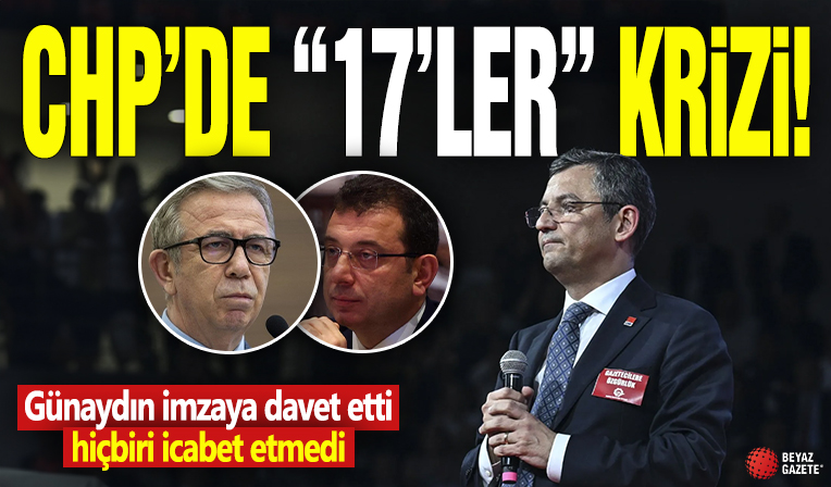 CHP’de “17’ler” krizi! Gökhan Günaydın imzaya davet etti, hiçbiri icabet etmedi