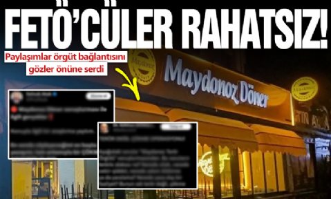 Maydonoz Döner operasyonu FETÖ’cüleri rahatsız etti! Paylaşımlar örgüt bağlantısını gözler önüne serdi