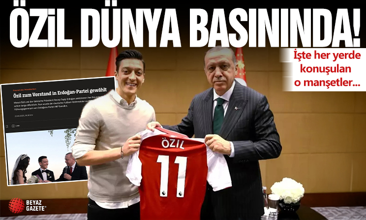 Mesut Özil'in AK Parti'ye katılması dünya basınında