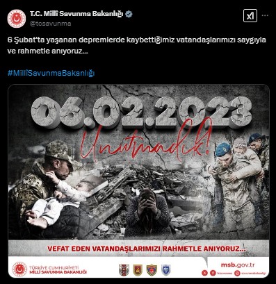MSB'den 6 Şubat depremi paylaşımı: Kaybettiğimiz vatandaşlarımızı rahmetle anıyoruz