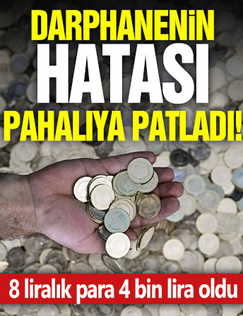 Darphanenin hatası pahalıya patladı! 8 liralık para 4 bin lira oldu
