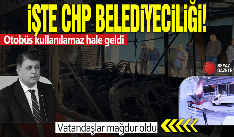 İşte CHP belediyeciliği! Otobüs kullanılamaz hale geldi