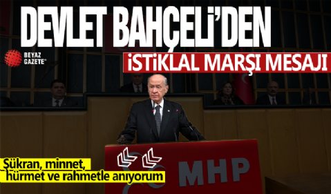 MHP lideri Devlet Bahçeli: Hürmet ve rahmetle anıyorum