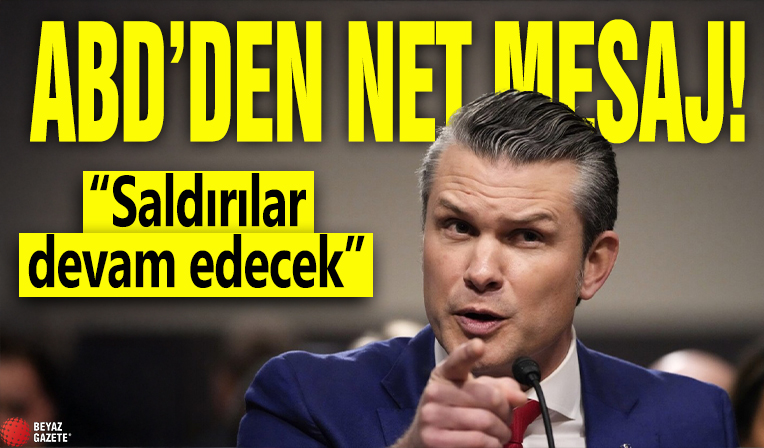 ABD'den net mesaj! Saldırılar devam edecek