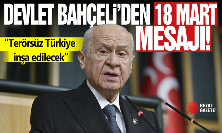 Devlet Bahçeli'den 'Çanakkale Zaferi' mesajı: Terörsüz Türkiye inşa edilecek