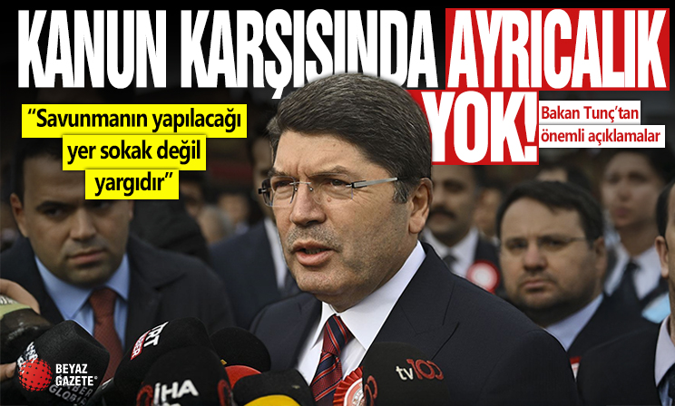 Adalet Bakanı Yılmaz Tunç'tan Ekrem İmamoğlu'nun gözaltına alındığı soruşturmayla ilgili açıklama