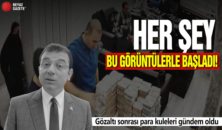 Ekrem İmamoğlu gözaltında: Her şey para kuleleri görüntüleriyle başladı!