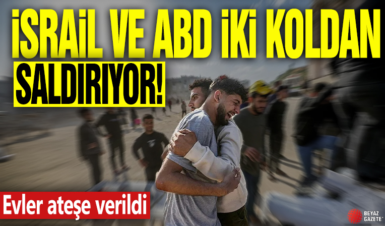 İsrail ve ABD iki koldan saldırıyor! Evler ateşe verildi