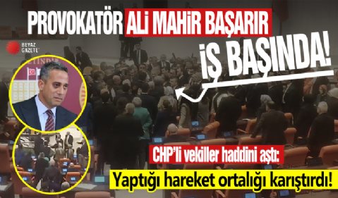 Provokatör Başarır iş başında! CHP'li vekiller haddini aştı: Yaptığı hareket ortalığı karıştırdı