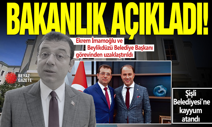 Ekrem İmamoğlu görevden uzaklaştırıldı