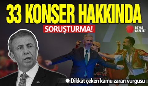Ankara Büyükşehir Belediyesi'ne 33 konser için soruşturma izni