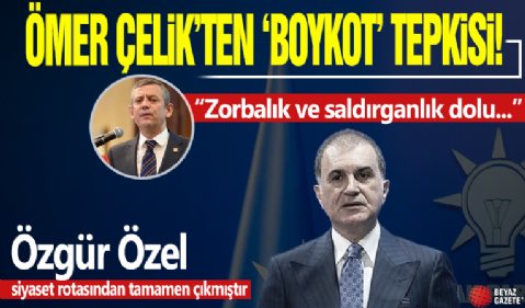 AK Parti Sözcüsü Ömer Çelik: Özgür Özel siyaset rotasından tamamen çıkmıştır