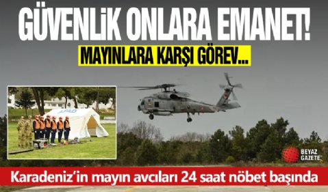 İstanbul Boğazı’nın güvenliği onlara emanet: Karadeniz’in mayın avcıları 24 saat görev başında
