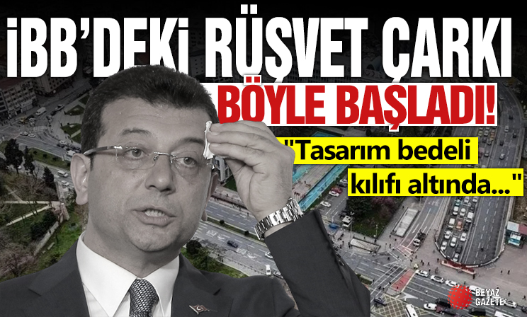 İBB’deki rüşvet çarkı 2019’da Ekrem İmamoğlu ile başladı! 'Tasarım bedeli kılıfı altında...'
