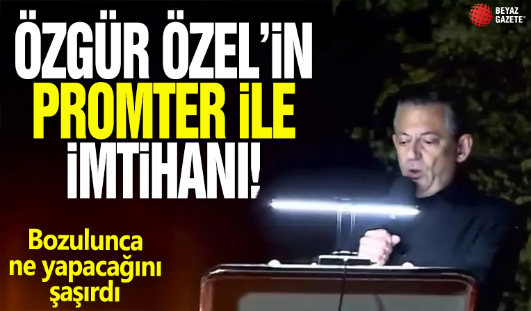 Özgür Özel'in promter ile imtihanı! Bozulunca ne yapacağını şaşırdı