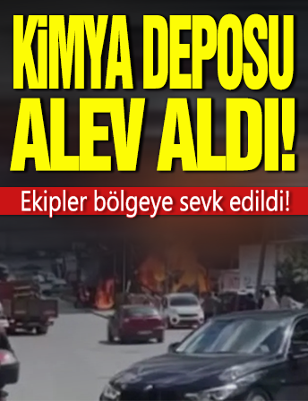 İstanbul'da kimya deposunda yangın: Ekipler bölgeye sevk edildi!