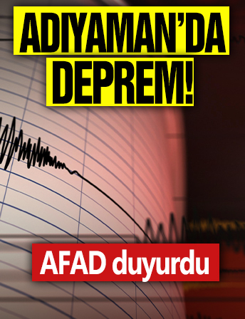 Adıyaman'da deprem! AFAD duyurdu