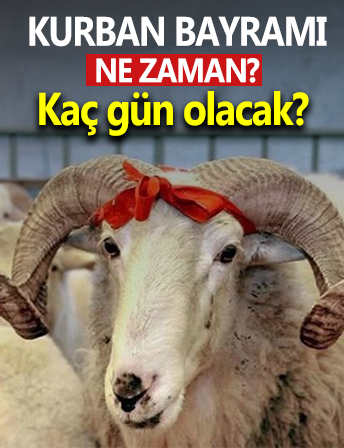 Kurban Bayramı tatili ne zaman başlayacak, kaç gün olacak? 2025 Kurban Bayramı takvimi