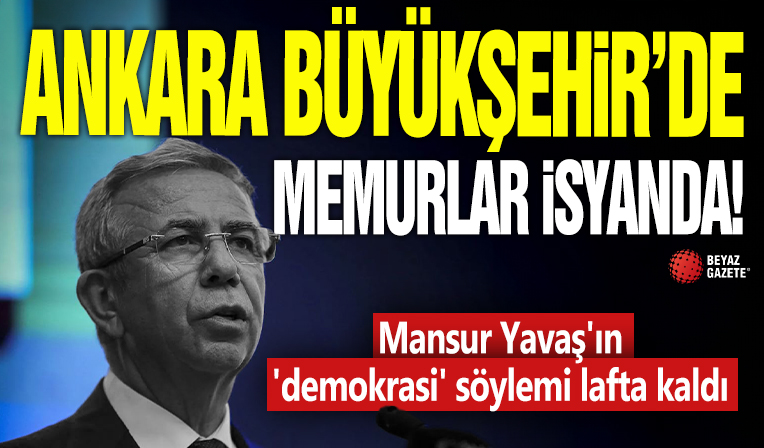 Ankara Büyükşehir'de memurlar isyanda! Mansur Yavaş'ın 'demokrasi' söylemi lafta kaldı