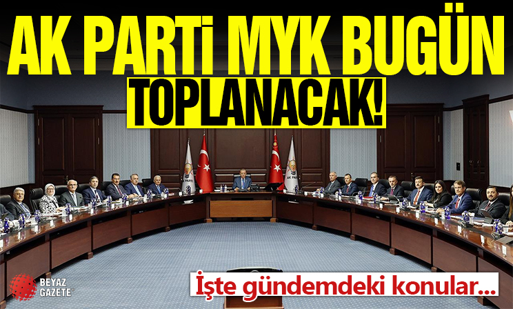 AK Parti MKYK bugün toplanacak! Masadaki en önemli konu terörsüz Türkiye