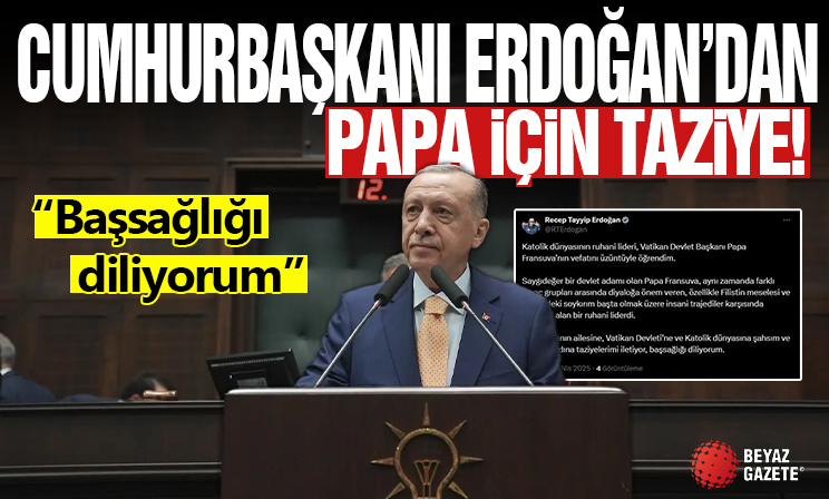 Cumhurbaşkanı Erdoğan'dan Papa için taziye