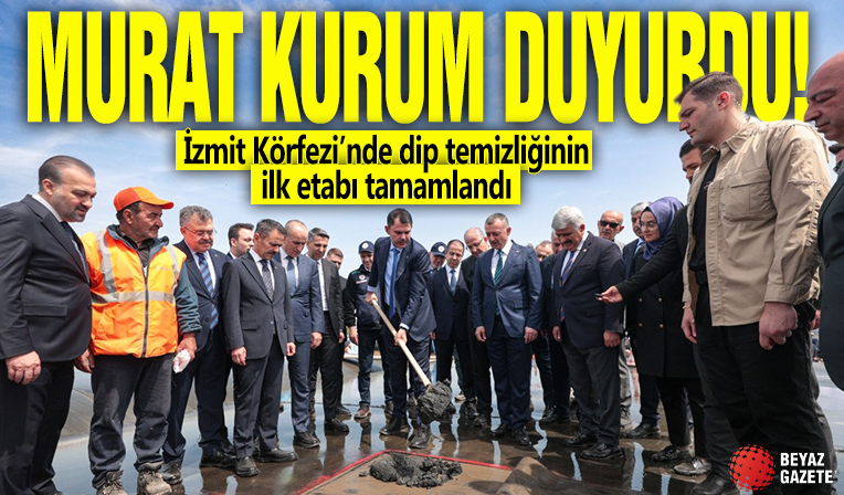 Murat Kurum duyurdu: İzmit Körfezi’nde dip temizliğinin ilk etabı tamamlandı