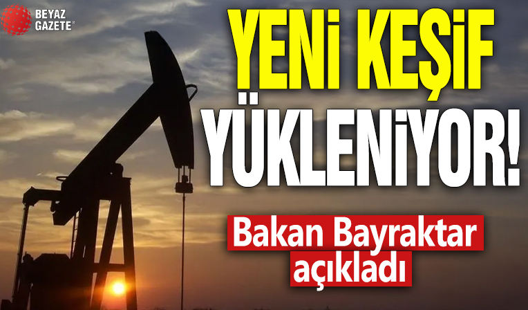 Yeni keşif yükleniyor! Bakan Bayraktar açıkladı
