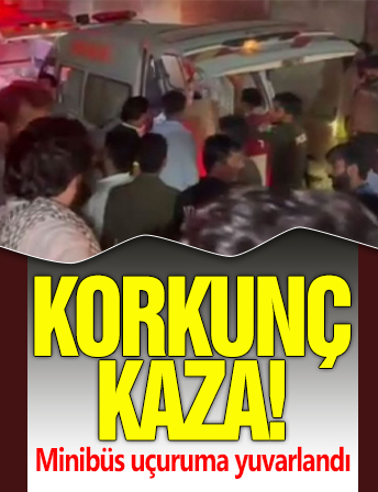 Korkunç kaza! Minibüs uçuruma yuvarlandı