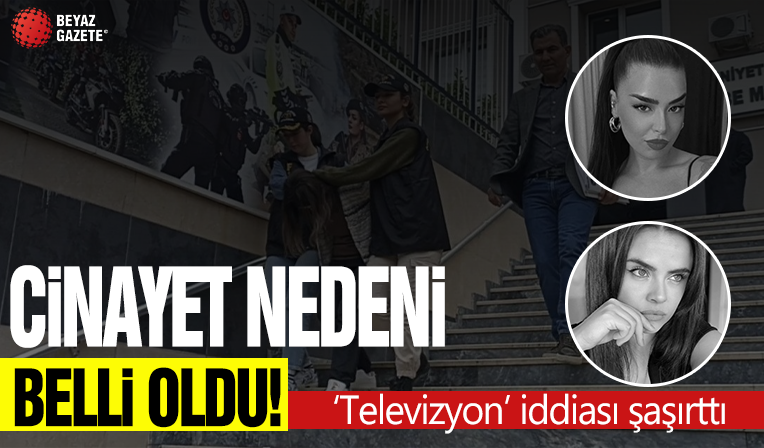 Sevil Akdağ'ın, Elif Kırav'ı öldürme nedeni ortaya çıktı