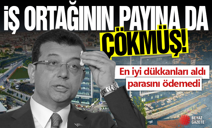 Ekrem İmamoğlu iş yaptığı ortağının payına da çökmüş! En iyi dükkanları aldı parasını ödemedi!