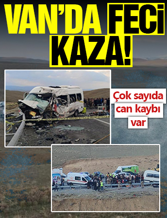 Van'da katliam gibi kaza: Hayatını kaybedenlerin sayısı 8’e yükseldi