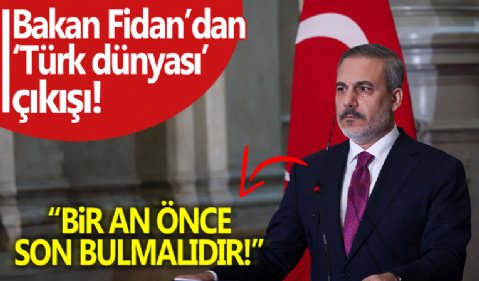 Hakan Fidan'dan 'Türk dünyası' çıkışı