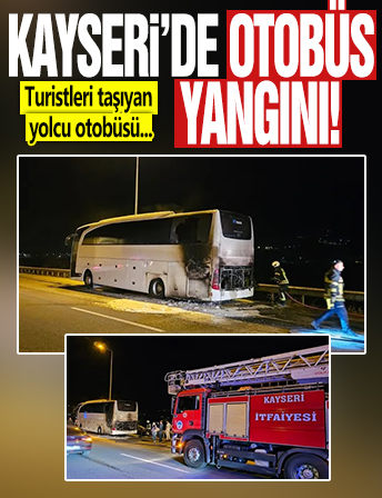 Turistleri taşıyan yolcu otobüsü yandı