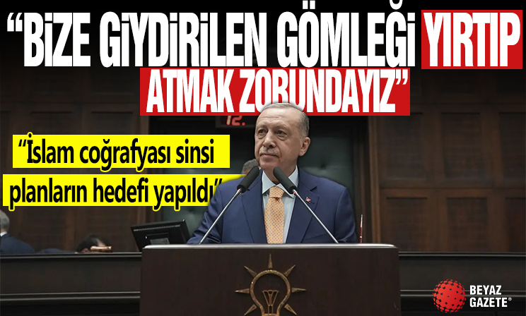 Cumhurbaşkanı Erdoğan: İslam coğrafyası son 2 asırdır sinsi planların hedefi yapıldı