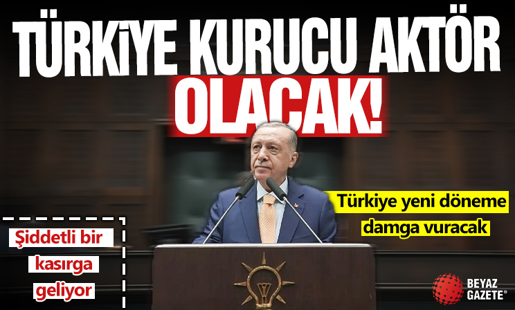 Cumhurbaşkanı Erdoğan: Dünyada herkesi etkileyecek bir kasırga geliyor