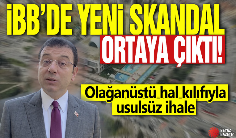 İBB'de yeni skandal ortaya çıktı! Olağanüstü hal kılıfıyla usulsüz ihale