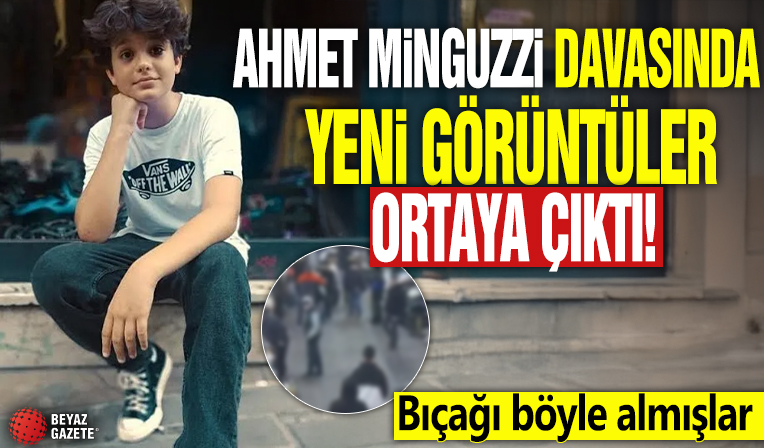 Ahmet Minguzzi davasında yeni görüntüler ortaya çıktı! Bıçağı böyle almışlar