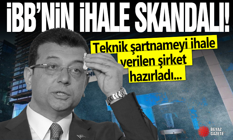 İBB'nin ihale skandalı! Teknik şartnameyi ihale verilen şirket hazırladı