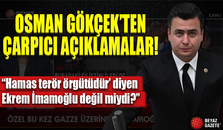 AK Parti Ankara Milletvekili Osman Gökçek'ten çarpıcı açıklamalar!