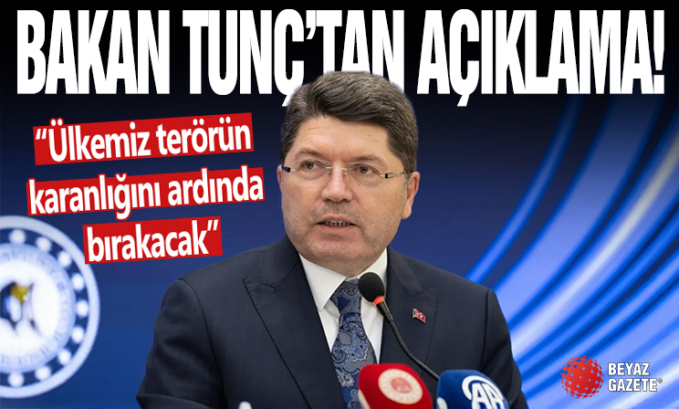 Yılmaz Tunç: Terör belasından kurtulma yolunda önemli bir dönüm noktasındayız
